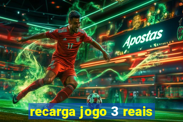 recarga jogo 3 reais